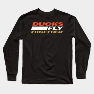 Ducks Fly Together Long Sleeve T-Shirt